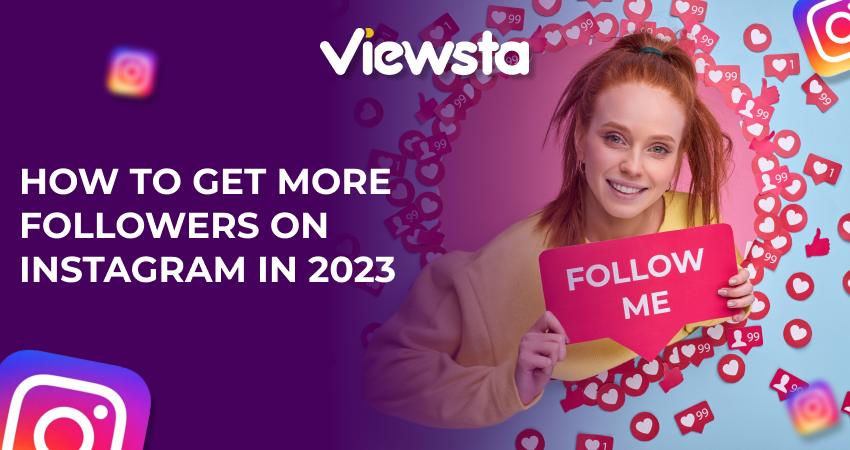 How To Get More Followers on Instagram in 2023